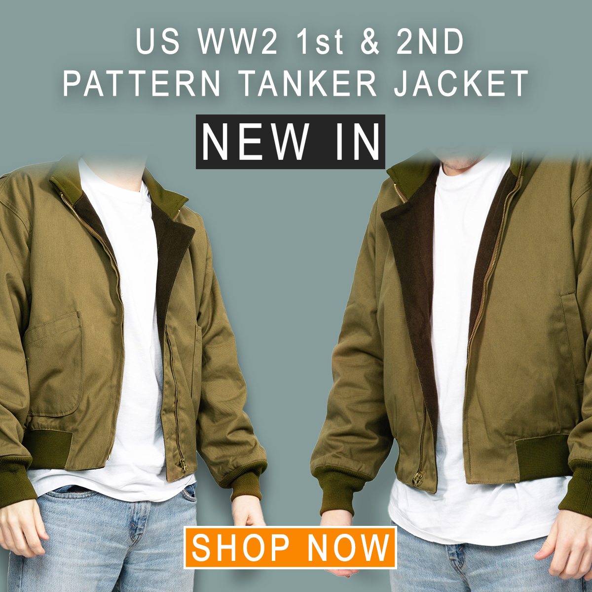 Banner showing our new modern cut 1st and 2nd pattern tanker jackets